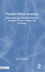 Purpose-Driven Learning by Adam Moreno (Hardcover)