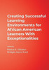 Creating Successful Learning Environments for African American Learners With Exceptionalities