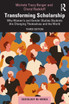 Transforming Scholarship by Michele Tracy Berger (Paperback)