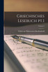 Griechisches Lesebuch pt.1; Volume 2 (Paperback)