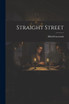 Straight Street by Alfred Laverack (Paperback)
