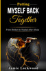 Putting Myself Back Together by Jamie Lockwood (Paperback)