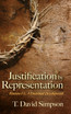 Justification by Representation by T. David Simpson (Hardcover)