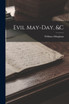 Evil May-day, &c by William Allingham (Paperback)