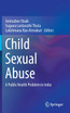 Child Sexual Abuse : A Public Health Problem in India by Aminabee Shaik (Hardcover)