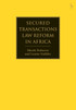 Secured Transactions Law Reform in Africa (Paperback)