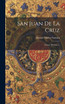San Juan De La Cruz by Manuel Muñoz Garnica (Hardcover)