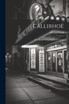 Callirhoë : Fair Rosamund [dramas In Verse] by Michael Field (pseud.) (Paperback)