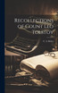 Recollections of Count Leo Tolstoy by C. A. Behrs (Hardcover)
