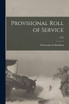 Provisional Roll of Service; 1915 (Paperback)