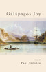 Galapagos Joy by Paul Stroble (Paperback)