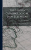 The Student's Chronological New Testament (Hardcover)