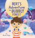 Bert's Adventure in Bubbly Forest by Nicole Steyn (Hardcover)