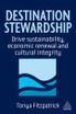 Destination Stewardship by Tonya Fitzpatrick (Hardcover)