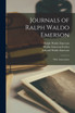 Journals of Ralph Waldo Emerson : With Annotations by Ralph Waldo Emerson (Paperback)