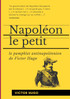 Napoléon le Petit : Le pamphlet antinapoléonien de Victor Hugo by Victor Hugo (Paperback)