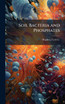 Soil Bacteria and Phosphates (Hardcover)