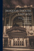 Iroquois Theatre ... Chicago; Souvenir Programme by Chicago Iroquois Theatre (Paperback)