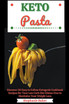 Keto Pasta by Stephanie Baker (Paperback)