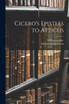 Cicero's Epistles to Atticus by Marcus Tullius Cicero (Paperback)