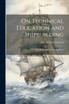 On Technical Education And Shipbuilding by John William Nystrom (Paperback)
