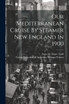 Our Mediterranean Cruise By Steamer New England In 1900 (Paperback)