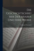 Die Geschichtschreiber der Araber und Ihre Werke by Ferdinand Wüstenfeld (Paperback)