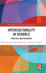 Interculturality in Schools by Robyn Moloney (Hardcover)