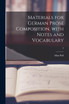 Materials for German Prose Composition, With Notes and Vocabulary; 2 by Max Poll (Paperback)