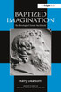 Baptized Imagination by Kerry Dearborn (Paperback)