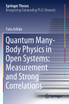 Quantum Many-Body Physics in Open Systems by Yuto Ashida (Paperback)