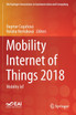 Mobility Internet of Things 2018 by Dagmar Cagáňová (Paperback)