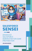 Salesforce Sensei : Advanced Salesforce Administrator Exam Preparation by Julia Kleszcz (Paperback)