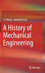 A History of Mechanical Engineering by Ce Zhang (Hardcover)
