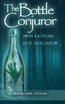 The Bottle Conjuror by John Kachuba (Hardcover)
