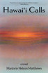 Hawai'i Calls by Marjorie Nelson Matthews (Paperback)