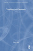 Teaching Art Creatively by Penny Hay (Hardcover)