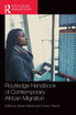 Routledge Handbook of Contemporary African Migration by Daniel Makina (Hardcover)
