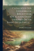Catalogus Der Uitgebreide Bibliotheek Nagelaten Door Den Heer Jacob Baart De La Faille ... by Jacob Baart De La Faille (Paperback)