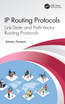 IP Routing Protocols : Link-State and Path-Vector Routing Protocols by James Aweya (Hardcover)