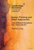 Design Thinking and Other Approaches by Nathan Crilly (Hardcover)