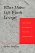 What Makes Life Worth Living?