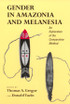 Gender in Amazonia and Melanesia