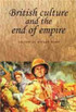 British culture and the end of empire
