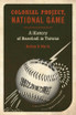 Colonial Project, National Game