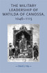 The military leadership of Matilda of Canossa, 10461115