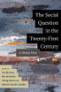 The Social Question in the Twenty-first Century