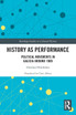 History as Performance