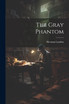 The Gray Phantom