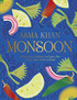 Monsoon : Delicious Indian Recipes for Every Day and Season